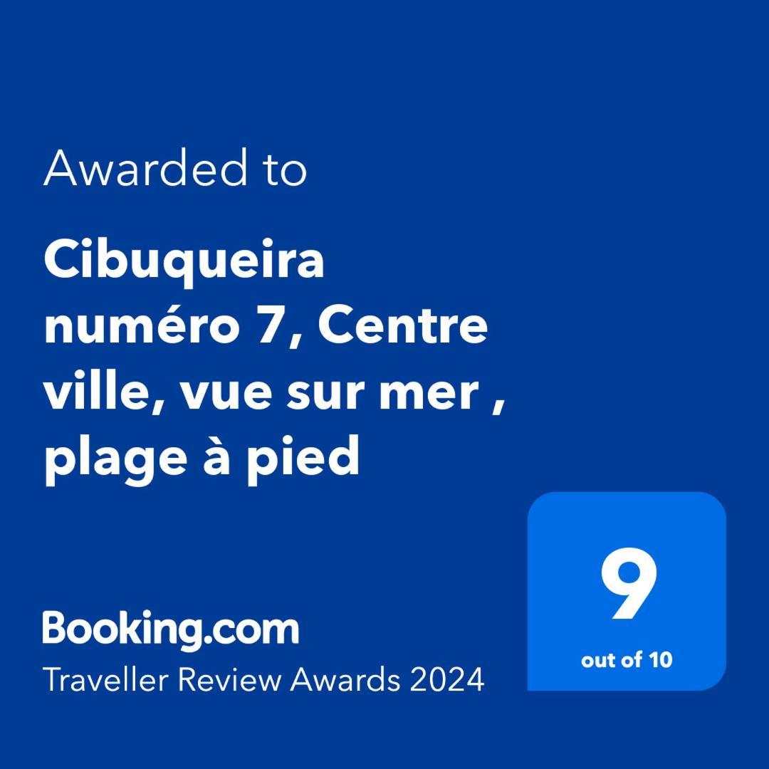 Cibuqueira Numero 7, Centre Ville, Vue Sur Mer , Plage A Pied 르 물레 외부 사진